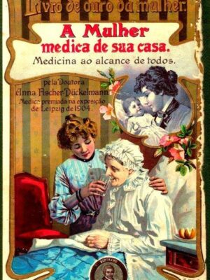 Mulher Médica de sua Casa de Anna Fischer-Duckelmann