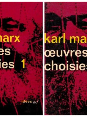 Oeuvres Choisies de Karl Marx