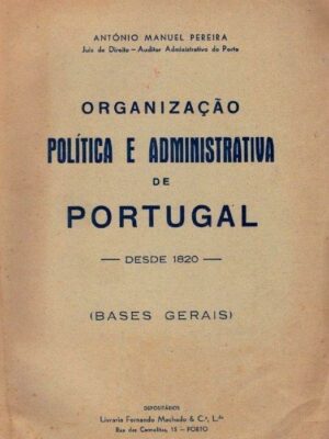 Organização Política e Administrativa de Portugal de António Manuel Pereira