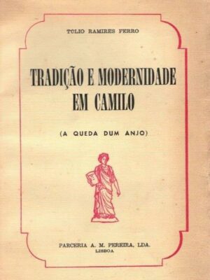 Tradição e Modernidade em Camilo de Túlio Ramires Ferro