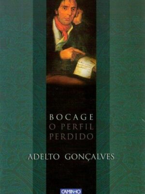 Bocage o Perfil Perdido de Adelto Gonçalves