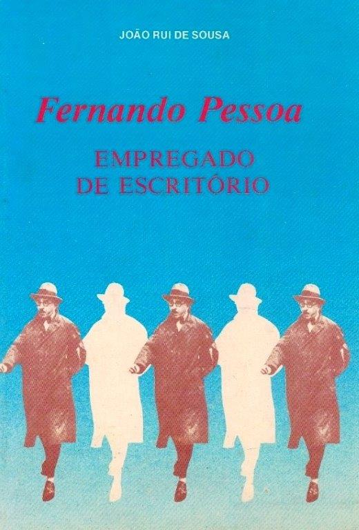 Fernando Pessoa Empregado de Escritório