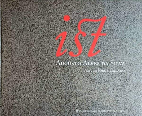 IST Augusto Alves da Silva de Jorge Calado