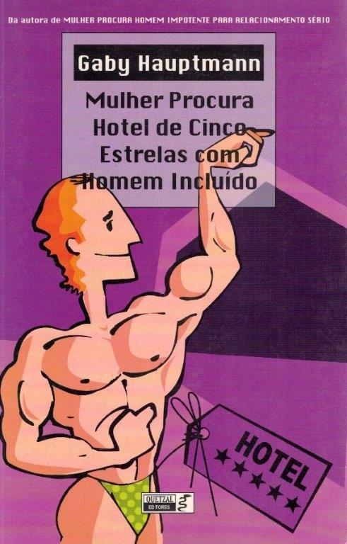 Mulher Procura Hotel de Cinco Estrelas com Homem Incluído