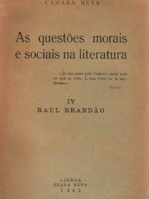 Questões Morais e Sociais na Literatura IV de Raul Brandão