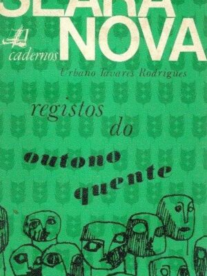 Registo de Outono Quente e Algumas Notas de Viagem de Urbano Tavares Rodrigues