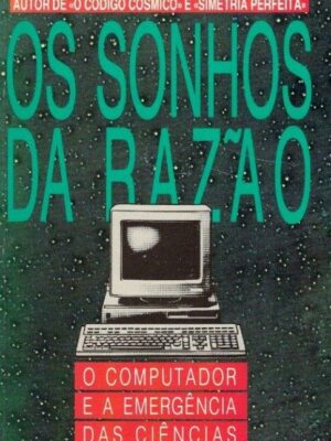 Sonhos da Razão de Heinz R. Pagels