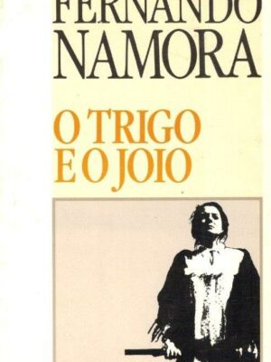 Trigo e o Joio de Fernando Namora